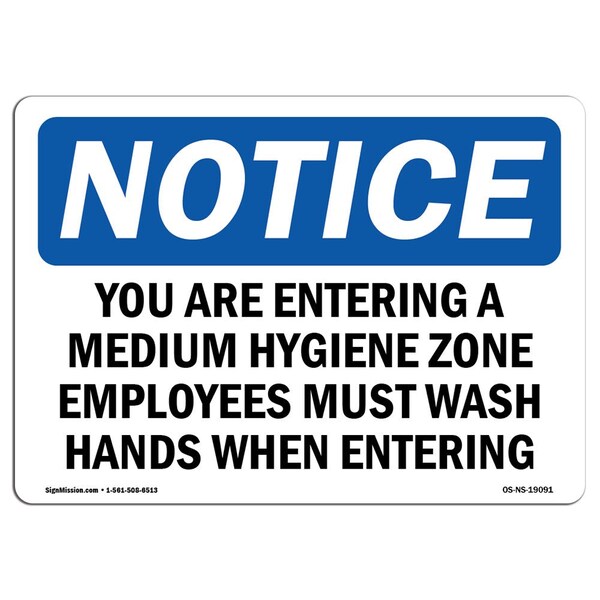 Signmission OSHA Sign, 10" H, Rigid Plastic, You Are Entering A Medium Hygiene Zone Employees Sign, Landscape OS-NS-P-1014-L-19091 - main